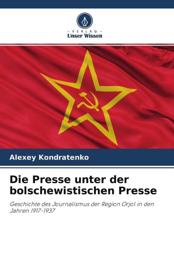 Die Presse unter der bolschewistischen Presse