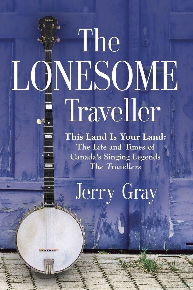 THE LONESOME TRAVELLER