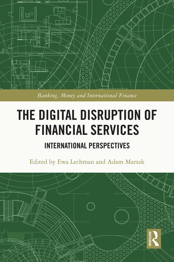The Digital Disruption of Financial Services
