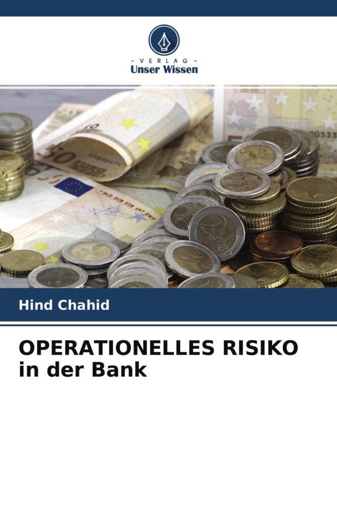 OPERATIONELLES RISIKO in der Bank