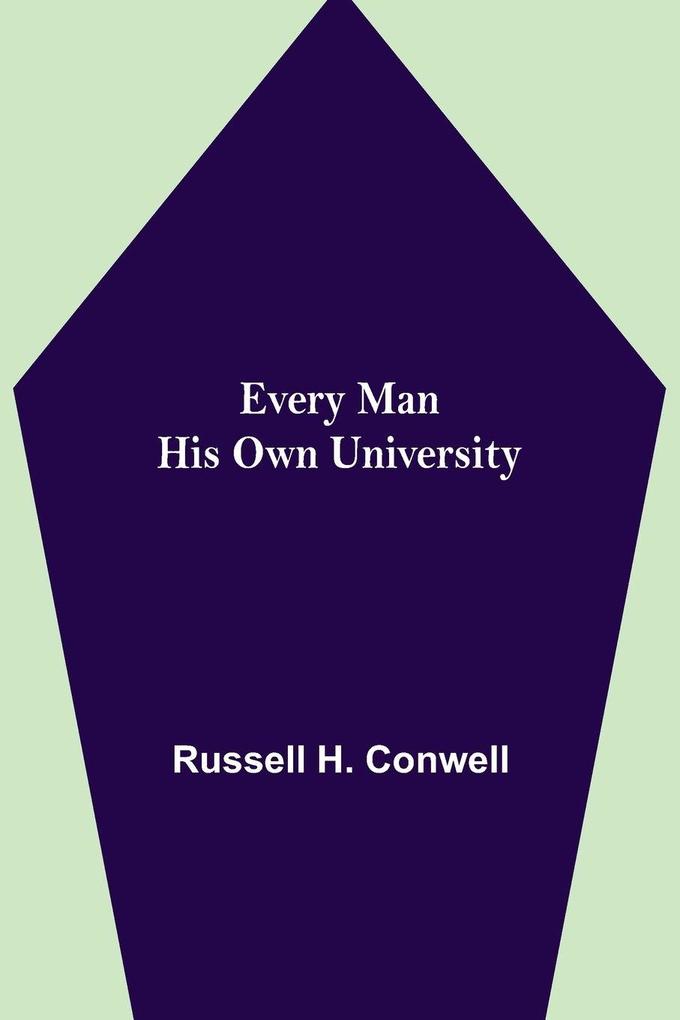 Every Man His Own University