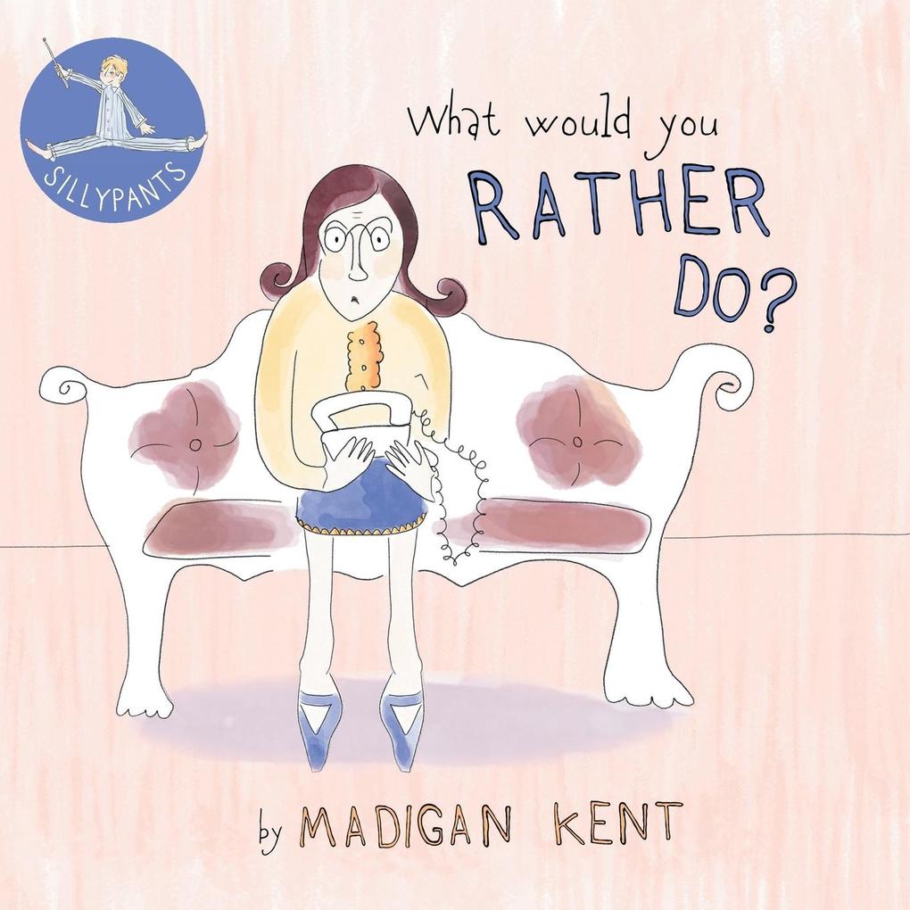 What Would You Rather Do?