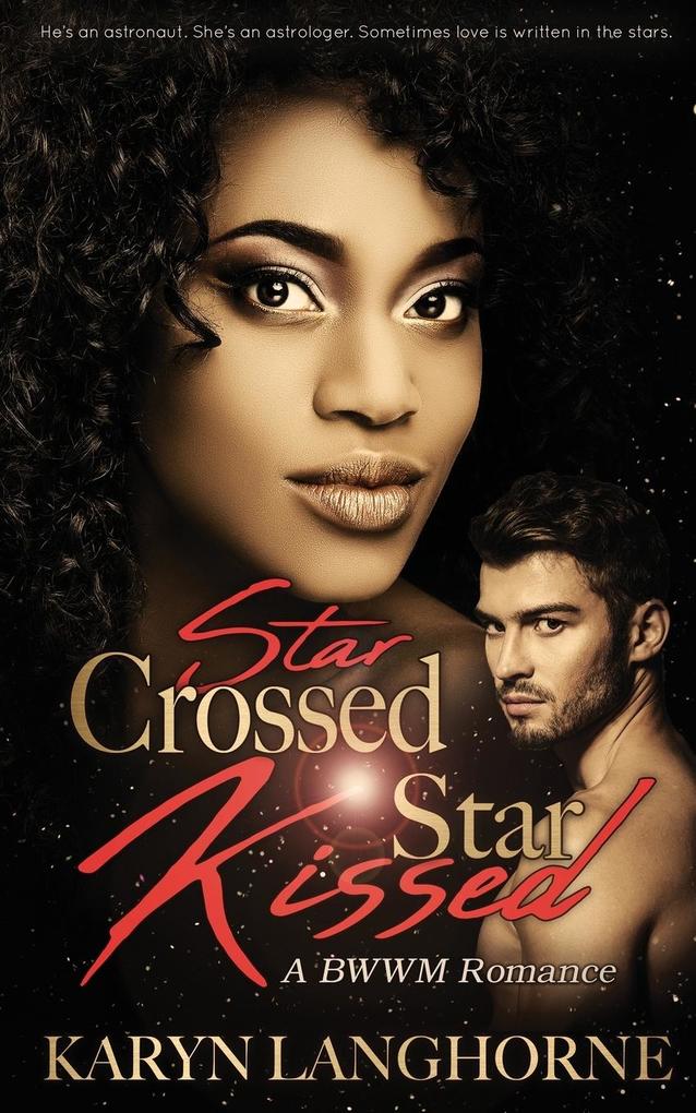 Star Crossed Star Kissed