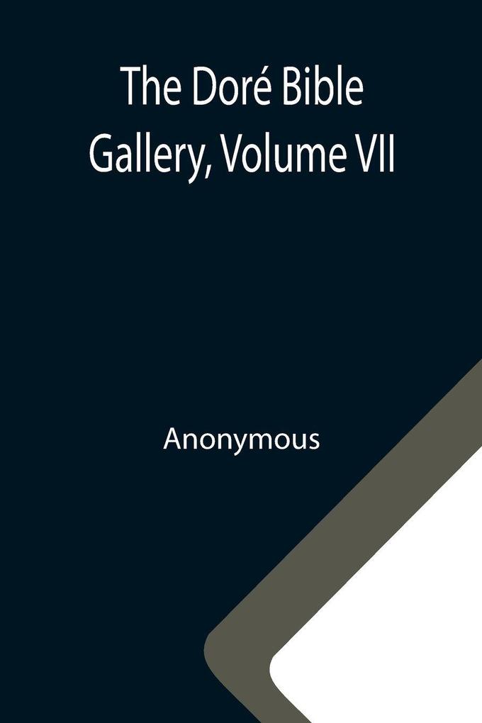 The Doré Bible Gallery Volume VII