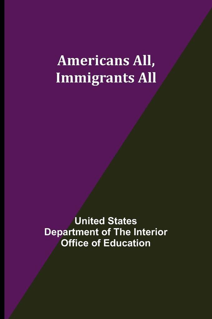Americans All Immigrants All