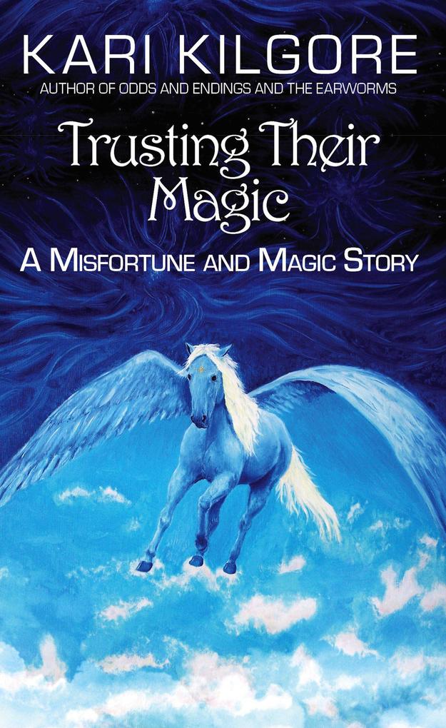 Trusting Their Magic (Misfortune and Magic)