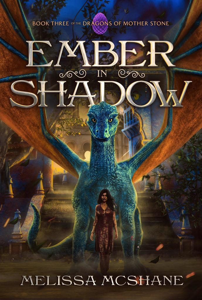 Ember in Shadow (The Dragons of Mother Stone #3)