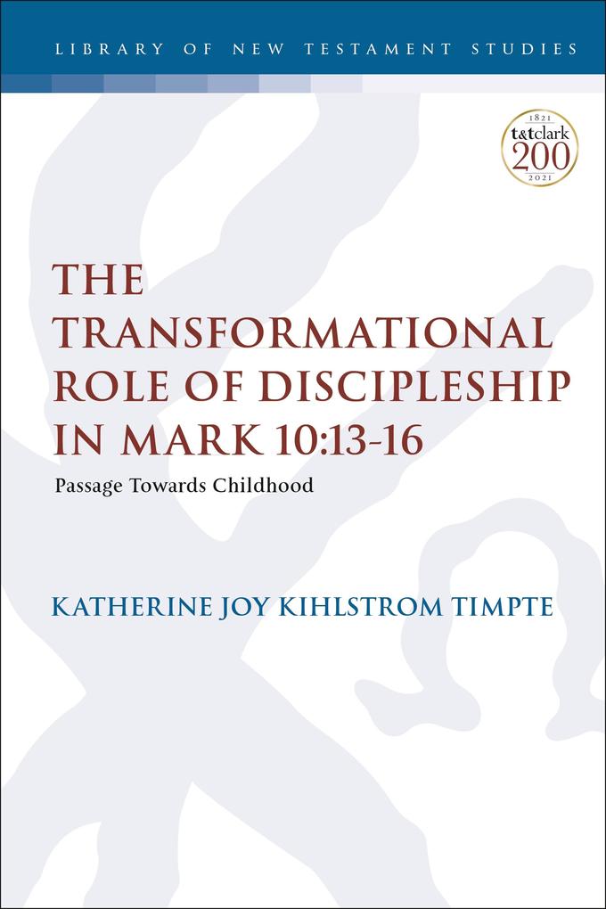 The Transformational Role of Discipleship in Mark 10:13-16