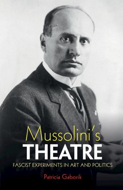 Mussolini‘s Theatre