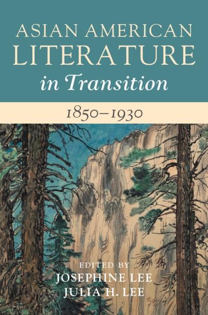 Asian American Literature in Transition 1850-1930: Volume 1