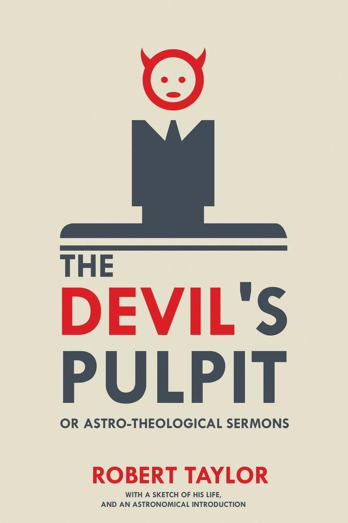 The Devil's Pulpit or Astro-Theological Sermons
