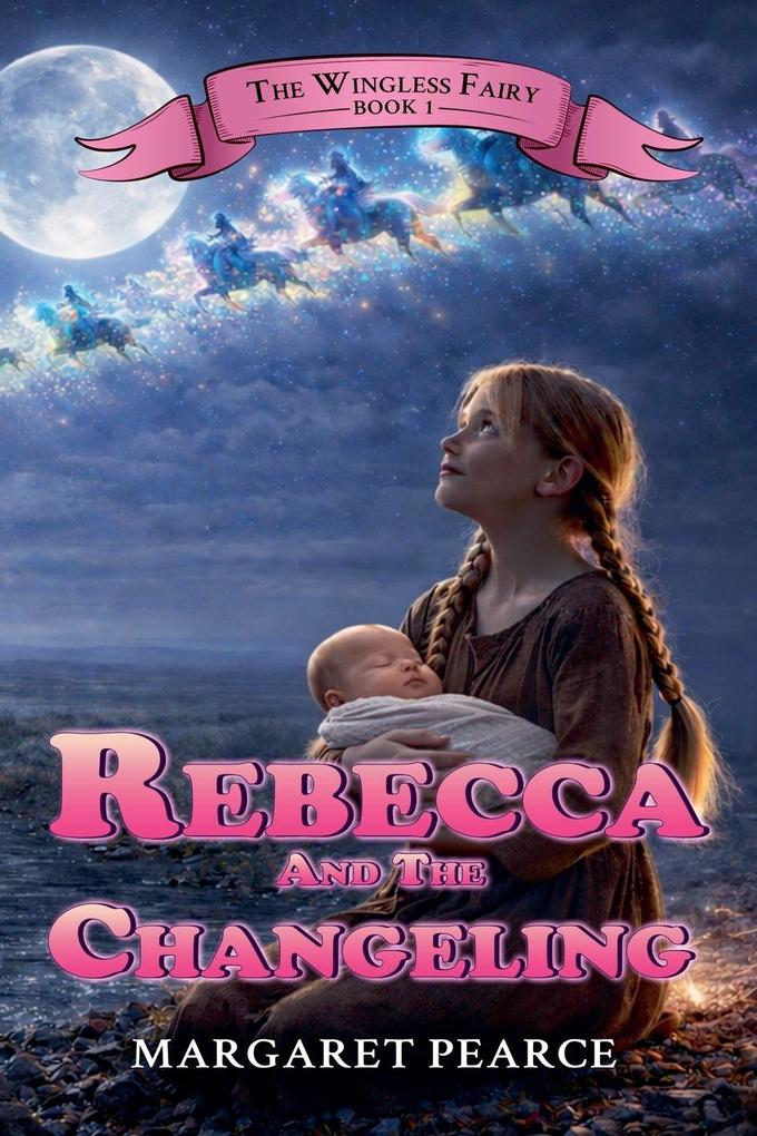 Rebecca and the Changeling