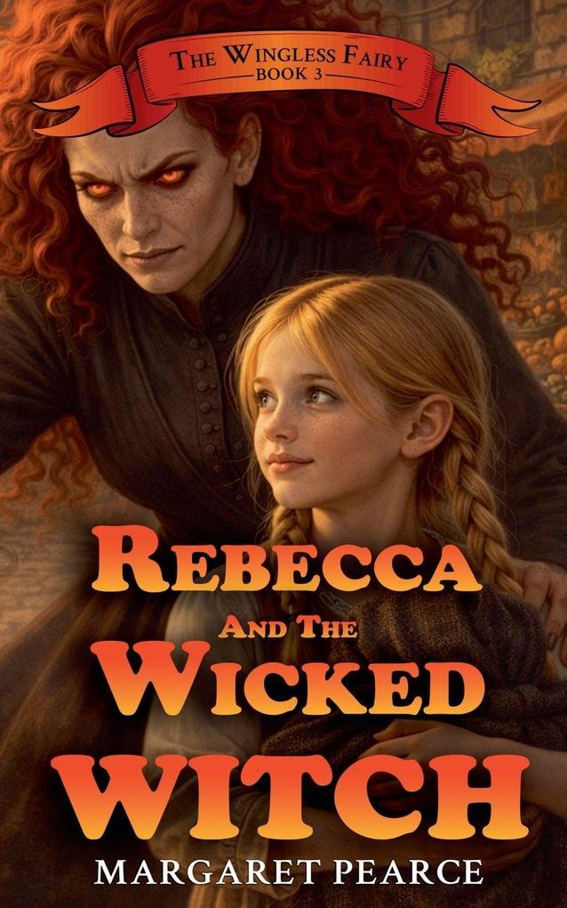 Rebecca and the Wicked Witch