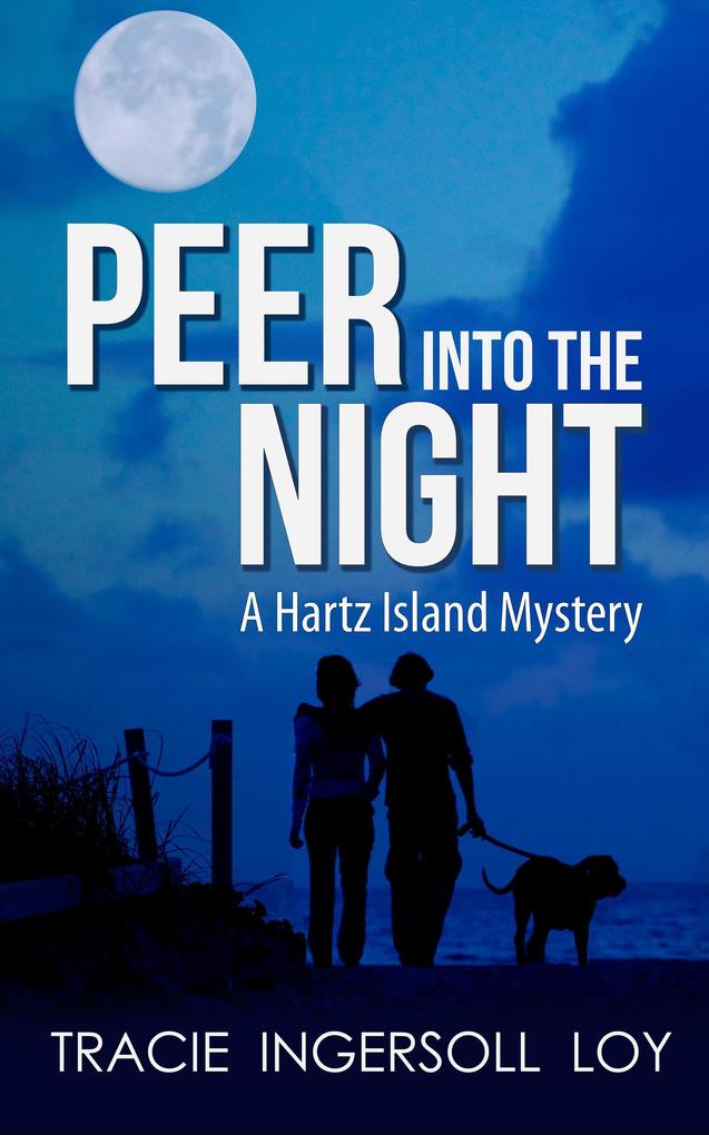 Peer into the Night Hartz Island Mystery Book 3