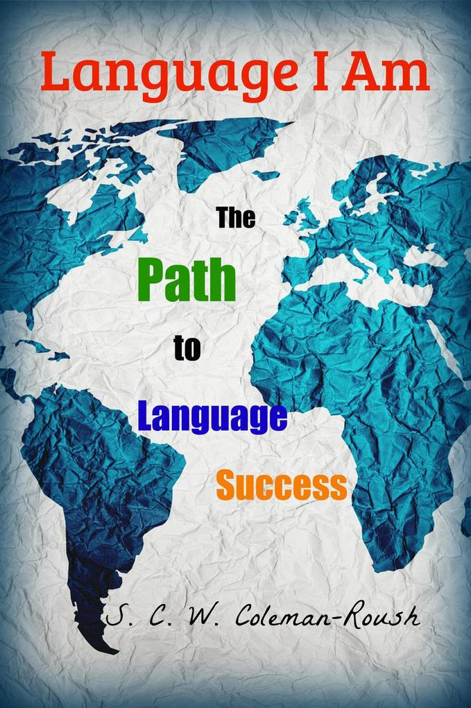 Language I Am: The Path to Language Success