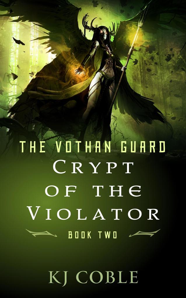 Crypt of the Violator (The Vothan Guard #2)