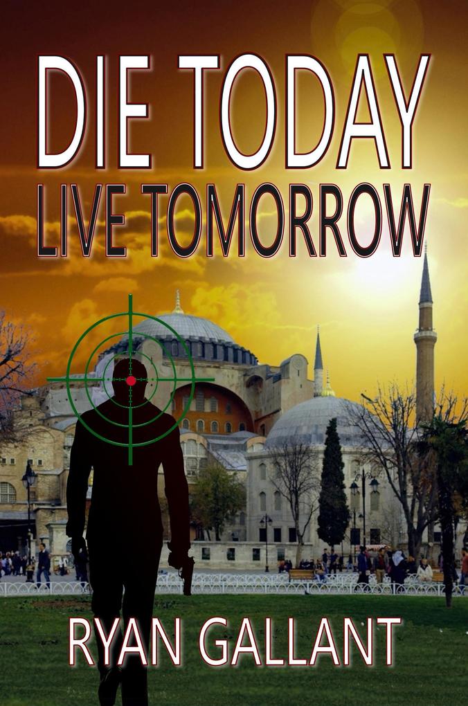 Die Today Live Tomorrow (John Burke #2)