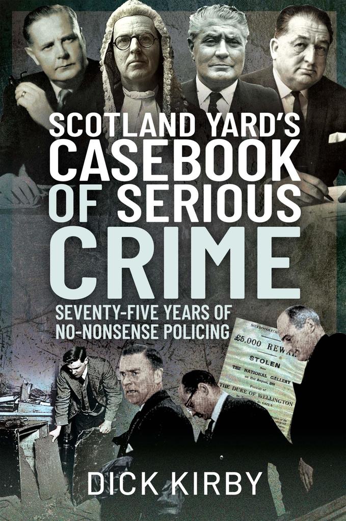 Scotland Yard‘s Casebook of Serious Crime