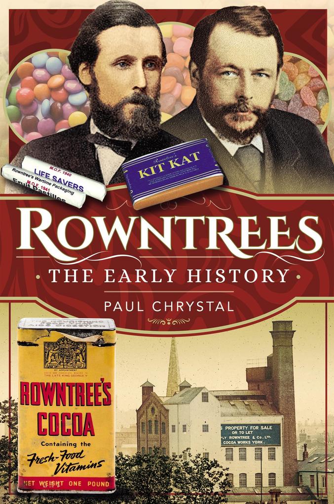 Rowntree‘s - The Early History