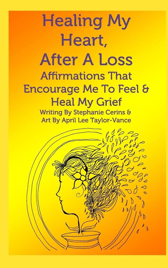 Healing My Heart After A Loss