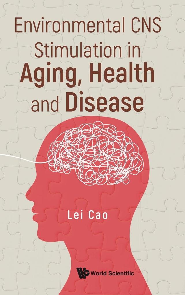 Environmental CNS Stimulation in Aging Health and Disease