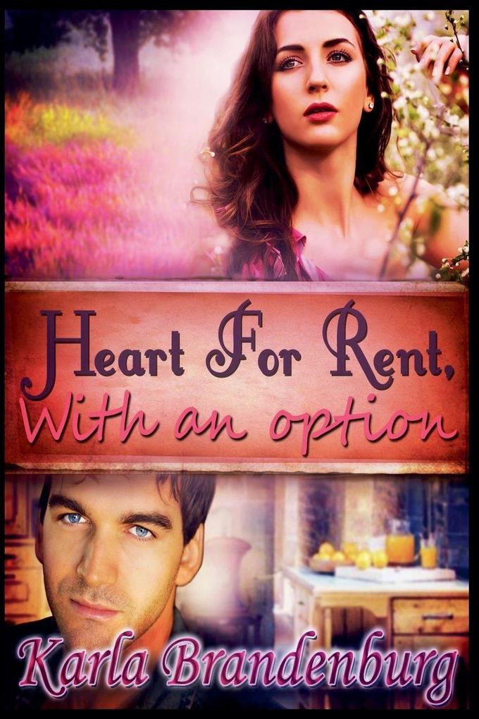 Heart for Rent with an Option