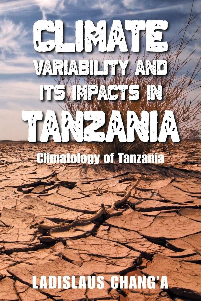 Climate Variability and Its Impacts in Tanzania