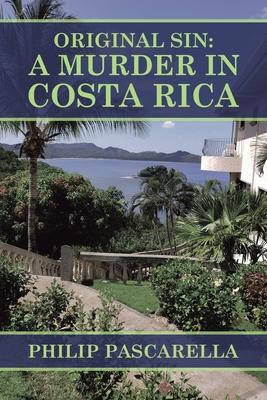 Original Sin: a Murder in Costa Rica