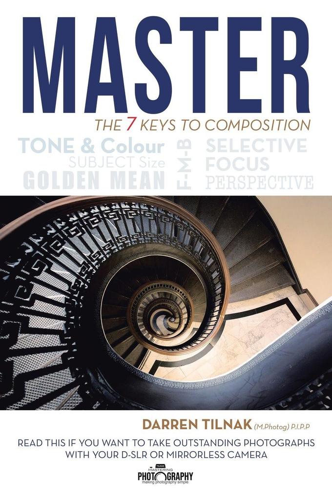 Master the 7 Keys to Composition