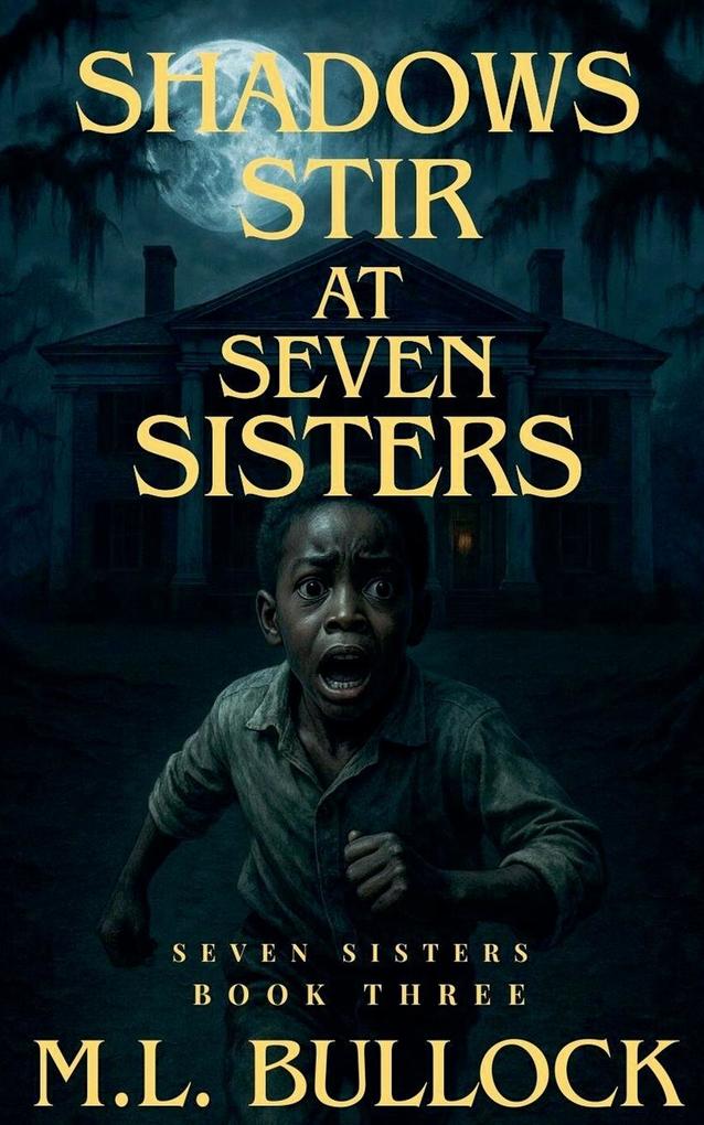 Shadows Stir At Seven Sisters