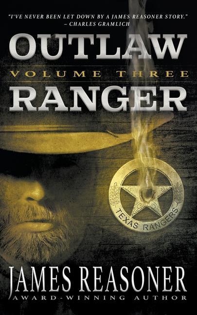 Outlaw Ranger Volume Three: A Western Young Adult Series