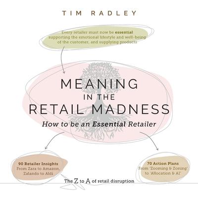 Meaning in the Retail Madness: How to be an Essential Retailer