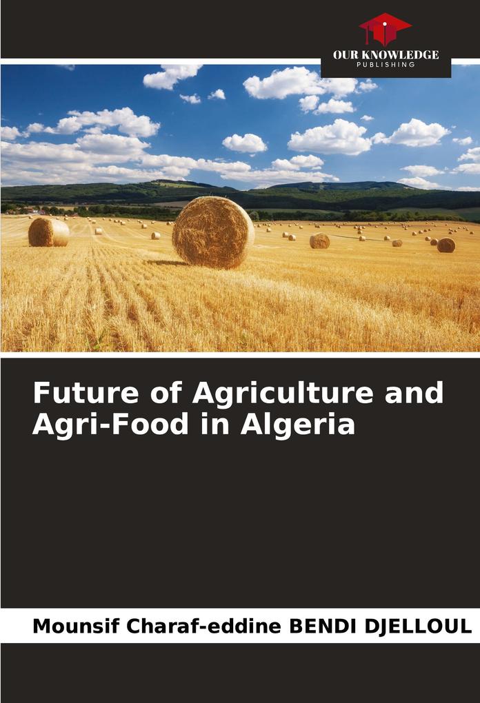 Future of Agriculture and Agri-Food in Algeria