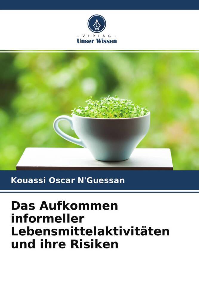 Das Aufkommen informeller Lebensmittelaktivitäten und ihre Risiken