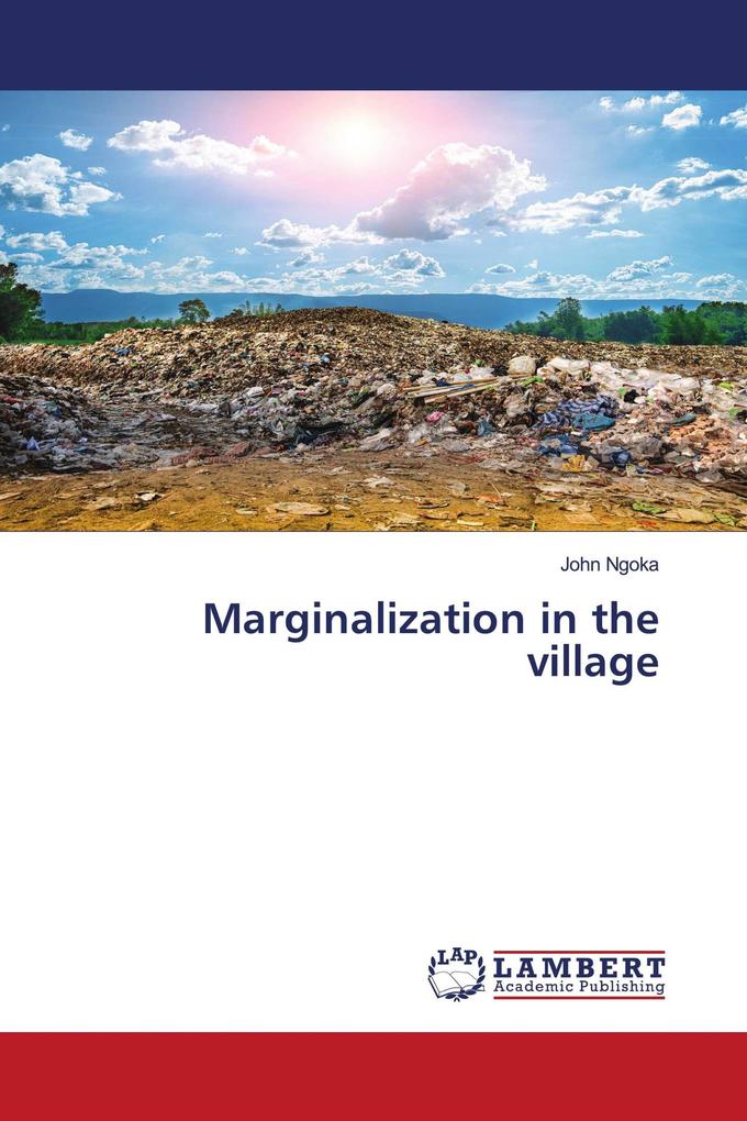 Marginalization in the village