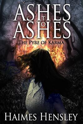 Ashes to Ashes The Pyre of Karma