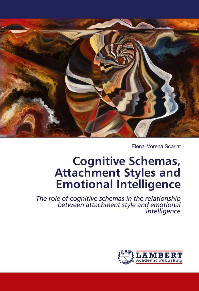Cognitive Schemas Attachment Styles and Emotional Intelligence