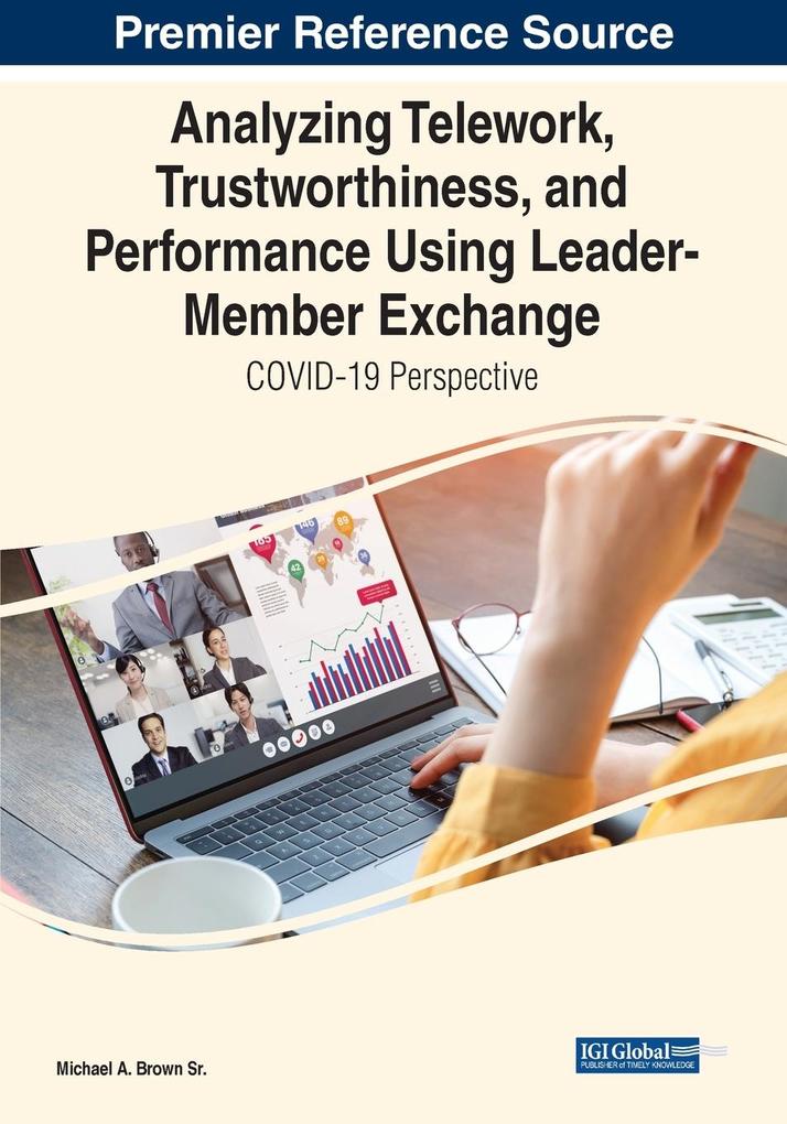 Analyzing Telework Trustworthiness and Performance Using Leader-Member Exchange