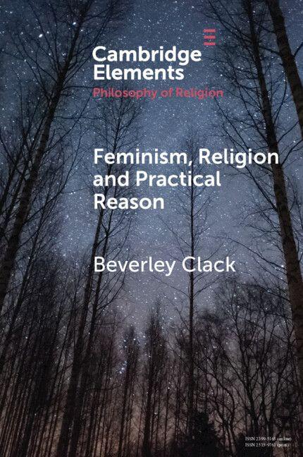 Feminism Religion and Practical Reason