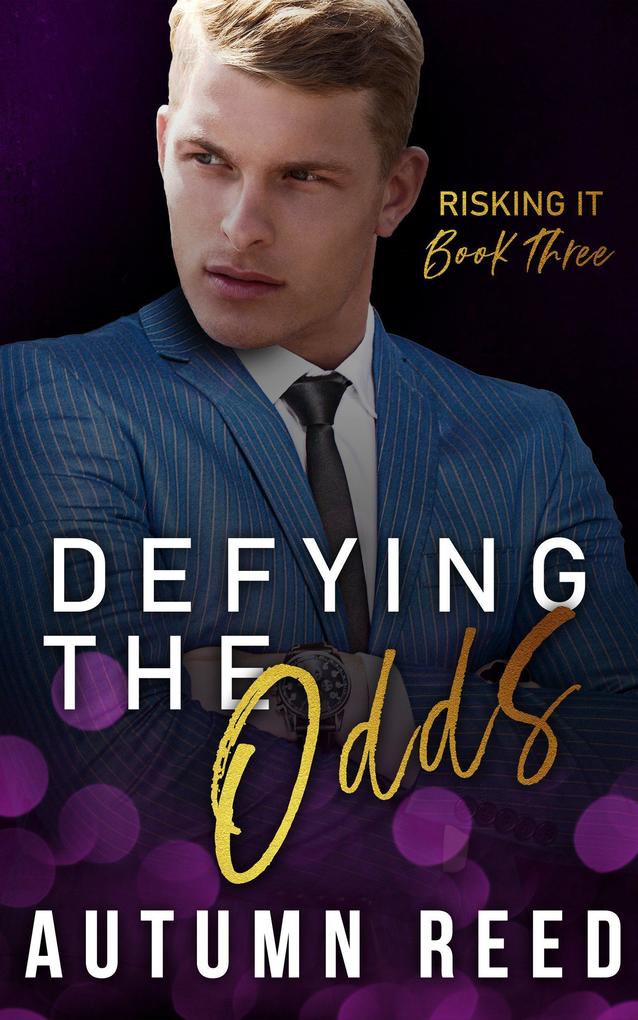 Defying the Odds (Risking It #3)