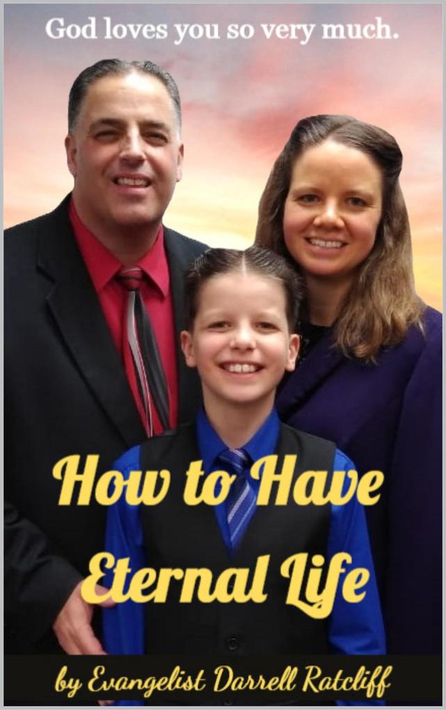 How to Have Eternal Life