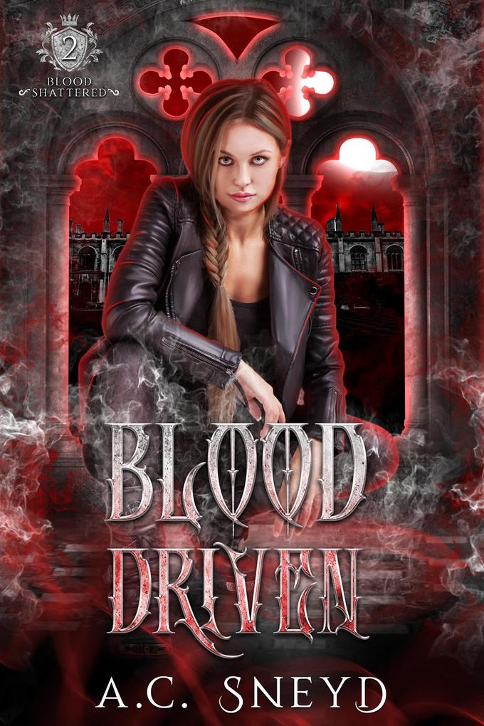 Blood Driven (The Shattered #2)