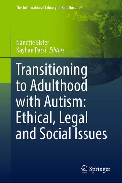 Transitioning to Adulthood with Autism: Ethical Legal and Social Issues