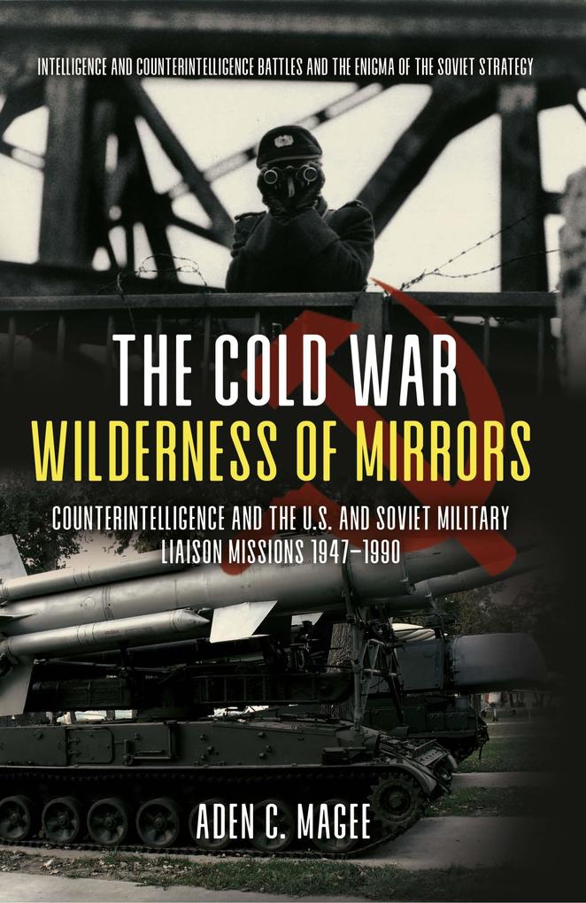 Cold War Wilderness of Mirrors