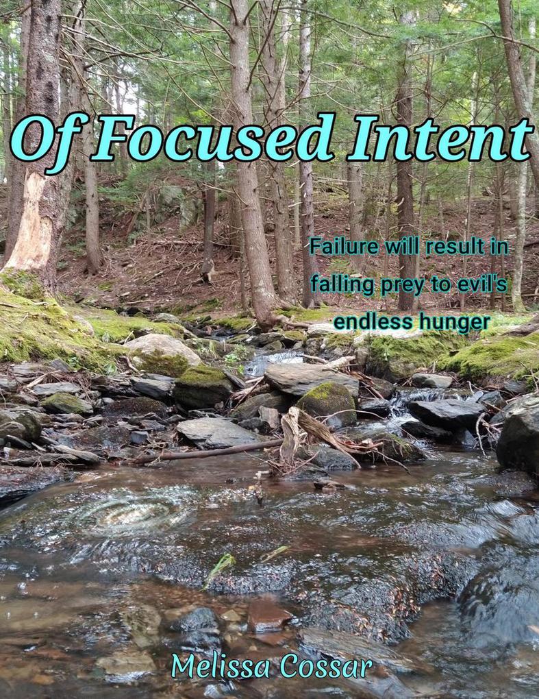 Of Focused Intent