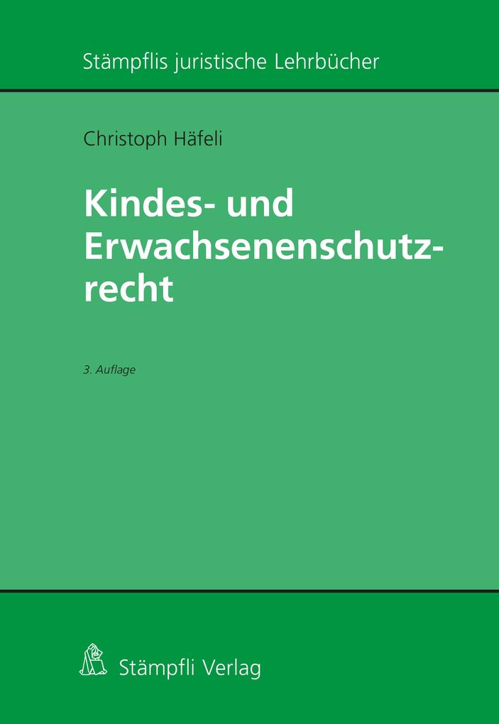 Kindes- und Erwachsenenschutzrecht