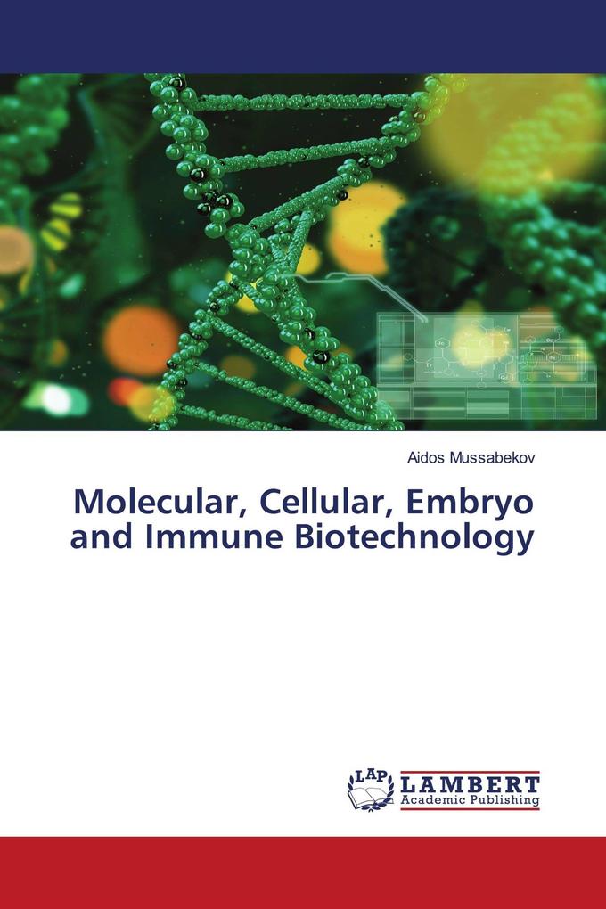 Molecular Cellular Embryo and Immune Biotechnology