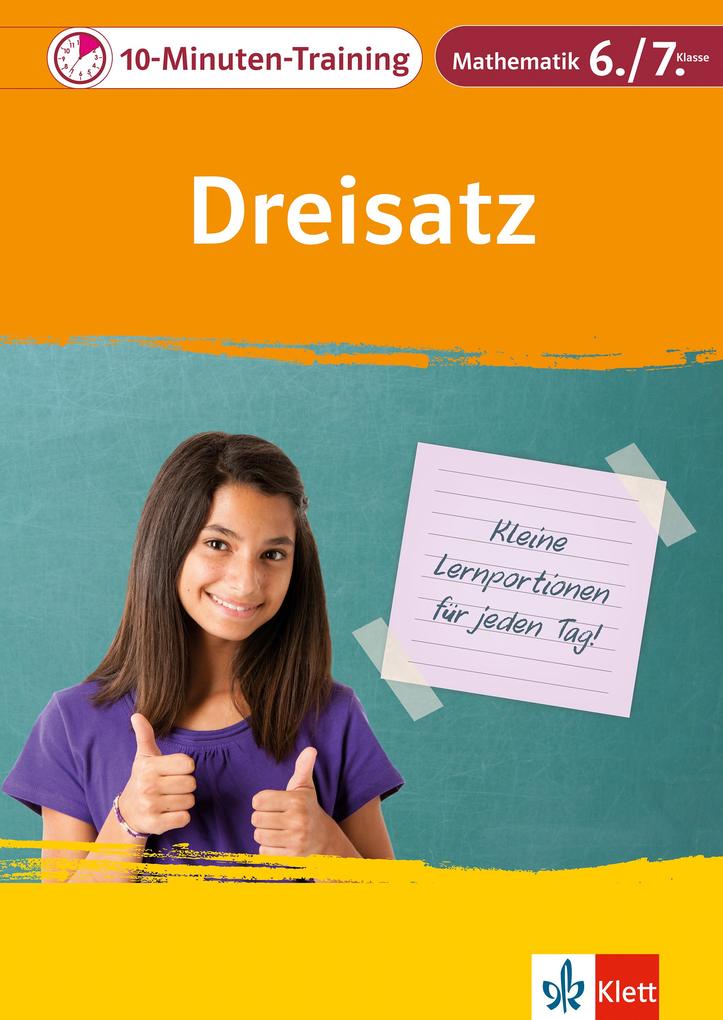 Klett 10-Minuten-Training Mathematik Dreisatz 6./7. Klasse - Heike Homrighausen/ Cornelia Sanzenbacher/ Hartmut Wellstein