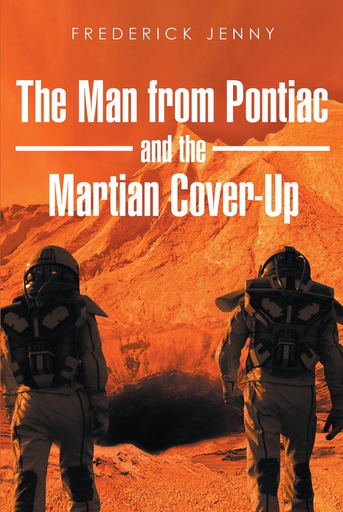 The Man from Pontiac and the Martian Cover-Up