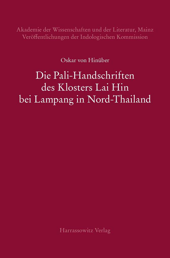 Die Pali-Handschriften des Klosters Lai Hin bei Lampang in Nord-Thailand